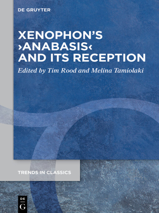 Title details for Xenophon's ›Anabasis  and its Reception by Tim Rood - Wait list